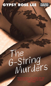 Title: The G-String Murders, Author: Gypsy Rose Lee