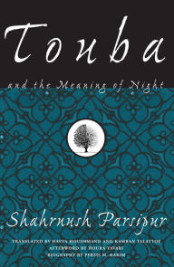 Title: Touba and the Meaning of Night, Author: Shahrnush Parsipur