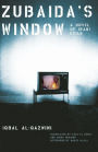 Zubaida's Window: A Novel of Iraqi Exile