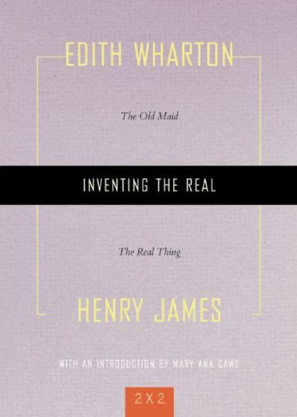 Inventing the Real: "The Old Maid" and "The Real Thing"