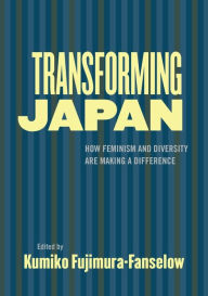 Free english ebook download Transforming Japan: How Feminism and Diversity Are Making a Difference by  9781558616998 PDF ePub FB2 (English Edition)