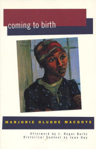 Title: Coming to Birth, Author: Marjorie Oludhe Macgoye