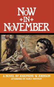 Title: Now in November, Author: Josephine W. Johnson