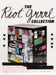 Title: The Riot Grrrl Collection, Author: Lisa Darms