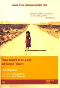 Title: You Can't Get Lost in Cape Town, Author: Zoë Wicomb