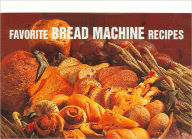 Title: Favorite Bread Machine Recipes, Author: Donna Rathmell German
