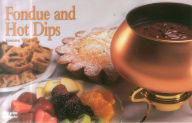 Title: Fondue and Hot Dips, Author: Joanna White