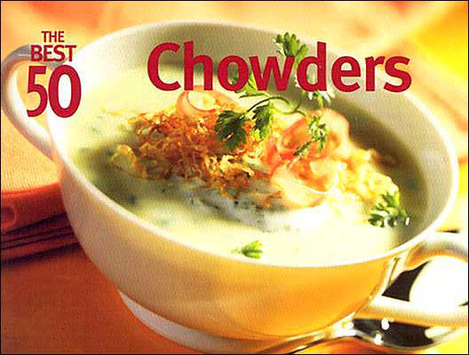 The Best 50 Chowders