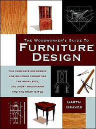 Download google books to kindle fire Woodworkers Guide to Furniture Design (English Edition) 9781558706408 by Garth Graves iBook RTF MOBI