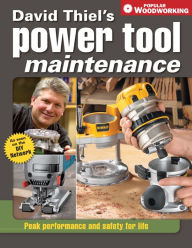 Title: David Thiel's Power Tool Maintenance: Peak Performance and Safety for Life, Author: David Thiel