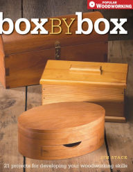 Title: Box by Box: 21 Projects for Developing Your Woodworking Skills, Author: Jim Stack