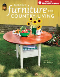 Title: Building Furniture for Country Living, Author: Jim Stack