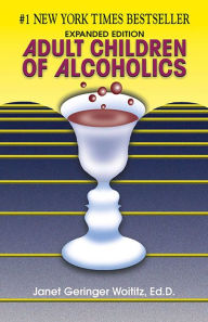 Title: Adult Children of Alcoholics: Expanded Edition, Author: Janet G. Woititz