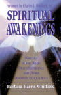 Spiritual Awakenings: Insights of the Near-Death Experience and Other Doorways to Our Soul