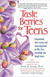 Title: Taste Berries For Teens, Author: Bettie B. Youngs