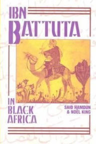 Title: Ibn Battuta: In Black Africa (World History Series) / Edition 1, Author: Ibn Battuta