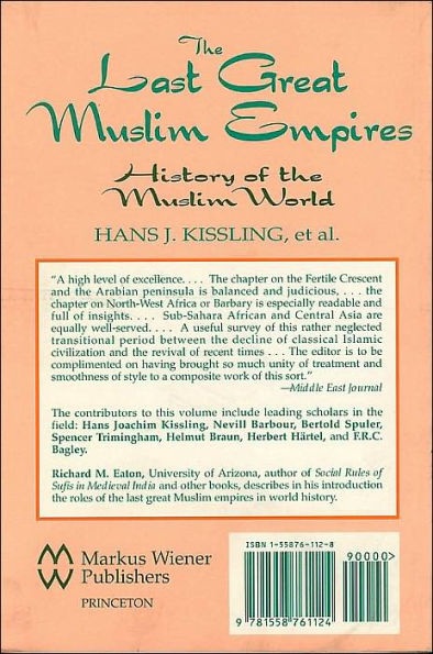 The Last Great Muslim Empires: History of the Muslim World / Edition 2