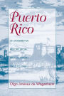 Puerto Rico: An Interpretive History from Pre-Columbian Times to 1900 / Edition 1