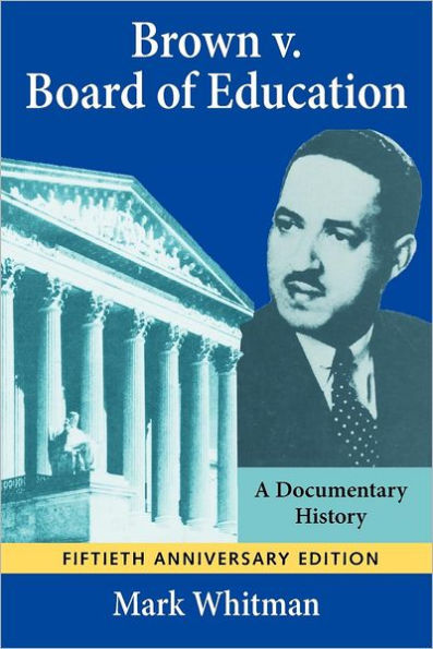 Brown v. Board of Education: A Documentary History / Edition 50