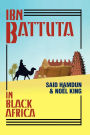 Ibn Battuta in Black Africa: Expanded Edition for the 700th Anniversary of IBN Battuta's Birth