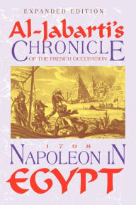 Title: Napoleon in Egypt / Edition 250, Author: Abd Al-Rahman Al-Jabarti