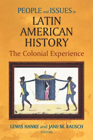 Title: People and Issues in Latin American History Vol I / Edition 3, Author: Jane M Rausch