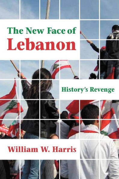 New Face of Lebanon: History's Revenge