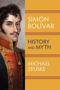 Title: Simon Bolivar, Author: Michael Zeuske