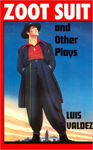 Title: Zoot Suit and Other Plays, Author: Luis Valdez