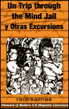 Title: Trip through the Mind Jail Y Otras Excursiones, Author: Louis Mendoza Raulrsalinas