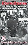 Title: Eyewitness: A Filmmaker's Memoir of the Chicano Movement, Author: Jesus Salvador Trevino