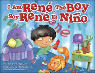 Title: I Am Rene, the Boy (Yo Soy Rene, El Nino), Author: Rene Colato Lainez