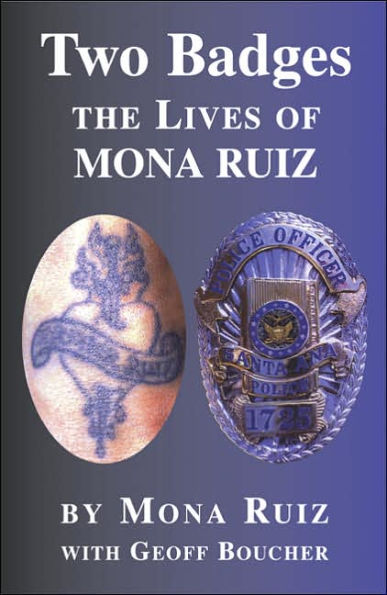 Two Badges: The Lives of Mona Ruiz