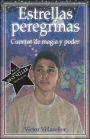 Estrellas peregrinas: Cuentos de magia y poder