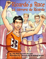 Title: Ricardo's Race: La carrera de Recardo, Author: Diane Gonzales Bertrand