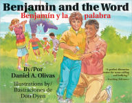 Title: Benjamin and the Word (Benjamin y la Palabra), Author: Daniel A. Olivas