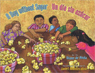 Title: A Day without Sugar / un día sin Azúcar, Author: Diane De Anda