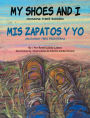 My Shoes and I: Crossing Three Borders: Mis zapatos y yo: Cuando tres fronteras