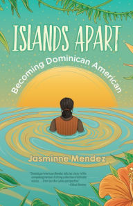 Free popular audio books download Islands Apart: Becoming Dominican American by Jasminne Mendez  9781558859449 (English literature)