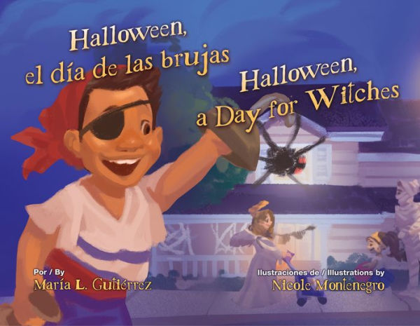 Halloween, el dia de las brujas / Halloween, a Day for Witches