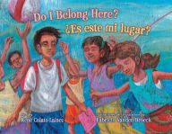 Title: Do I Belong Here?/ ¿Es este mi lugar?, Author: René Colato Laínez