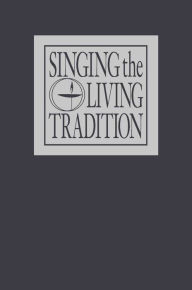 Title: Singing the Living Tradition: Pew Edition, Author: Unitarian Universalist Association