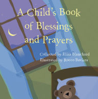 Title: A Child's Book of Blessings and Prayers, Author: Eliza Blanchard