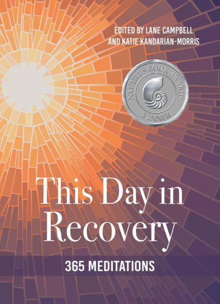 This Day In Recovery: 365 Meditations