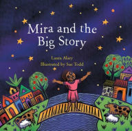 Title: Mira And The Big Story, Author: Laura Alary