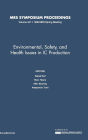 Environmental, Safety, and Health Issues in IC Pro: Volume 447