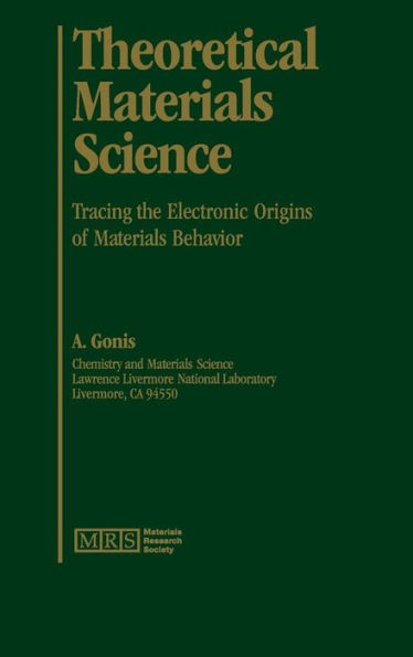 Theoretical Materials Science: Tracing the Electronic Origins of Materials Behavior