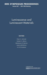 Title: Luminescence and Luminescent Materials: Volume 667, Author: Peter C. Schmidt