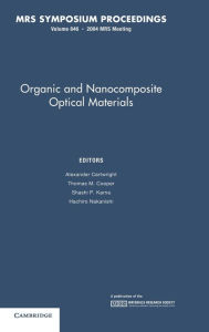 Title: Organic and Nanocomposite Optical Materials: Volume 846, Author: Alexander Cartwright