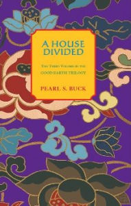 Title: A House Divided, Author: Pearl S. Buck